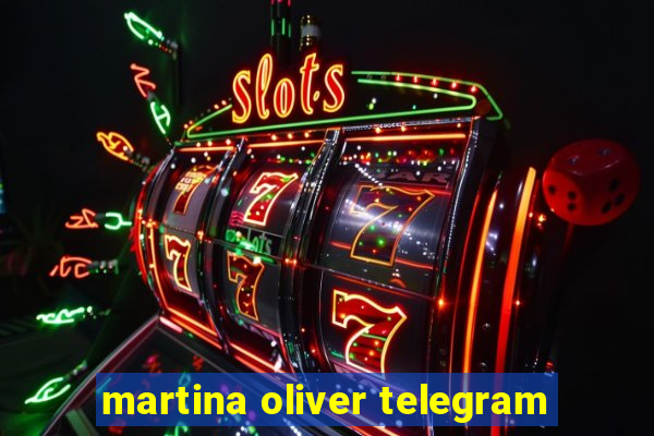 martina oliver telegram